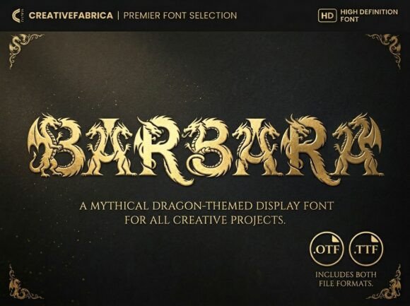 Barbara: The Dragon-Infused Display Font for Epic Branding