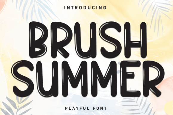 Brush Summer: Sun-Warmed Strokes for Bold, Playful Design