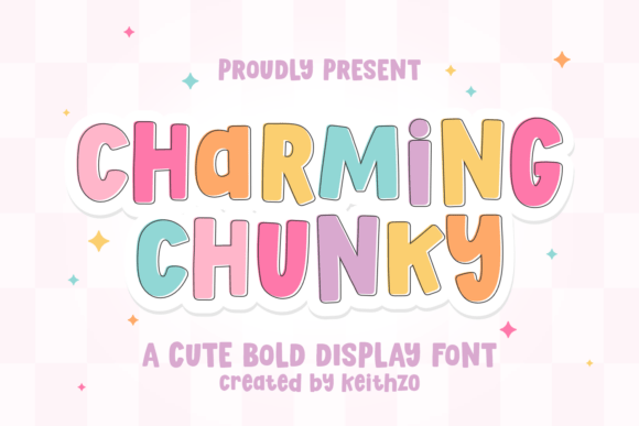 Charming Chunky: A Typeface That Feels Like a Friendly Hug