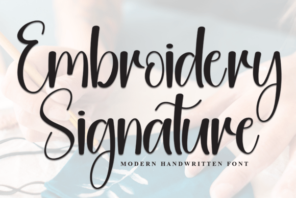 Embroidery Signature: A Handwritten Font with a Personal Touch