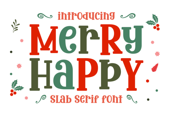 Merry Happy: A Slab Serif Font for Festive and Bold Designs
